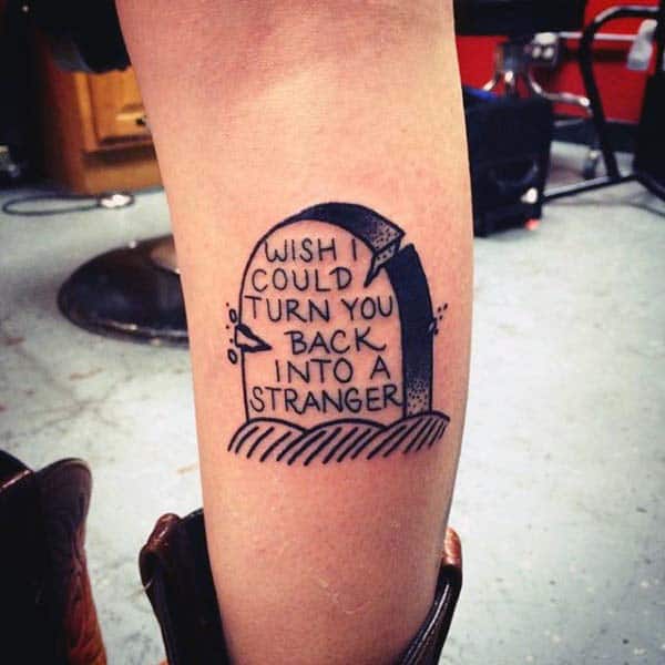guy-with-wish-i-could-turn-you-back-into-a-stranger-lower-leg-tombstone-tattoo