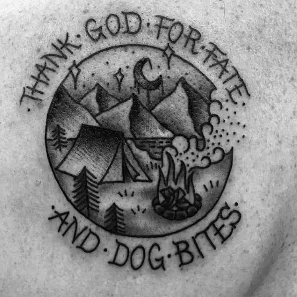 upper-chest-thank-god-for-fate-and-dog-bites-quote-camping-tattoos-male